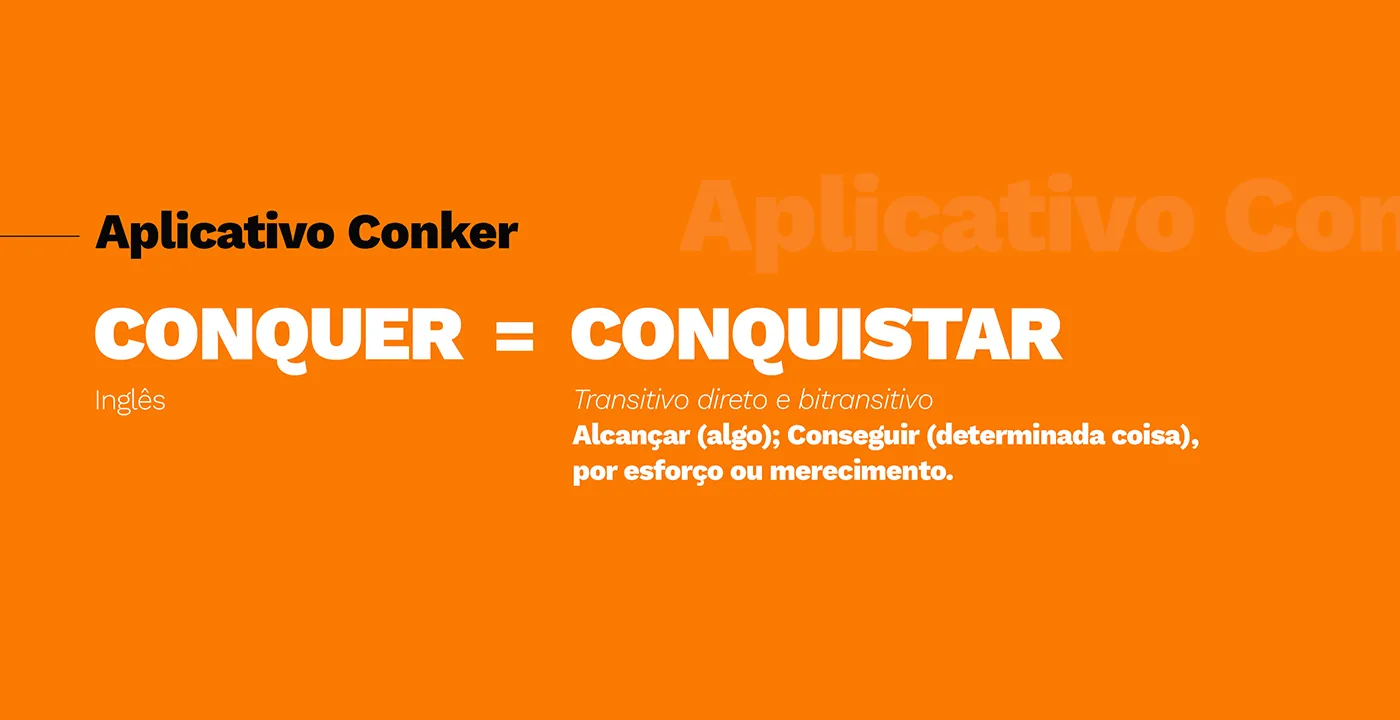 Slide explicando o nome Conker, do inglês conquer, conquistar