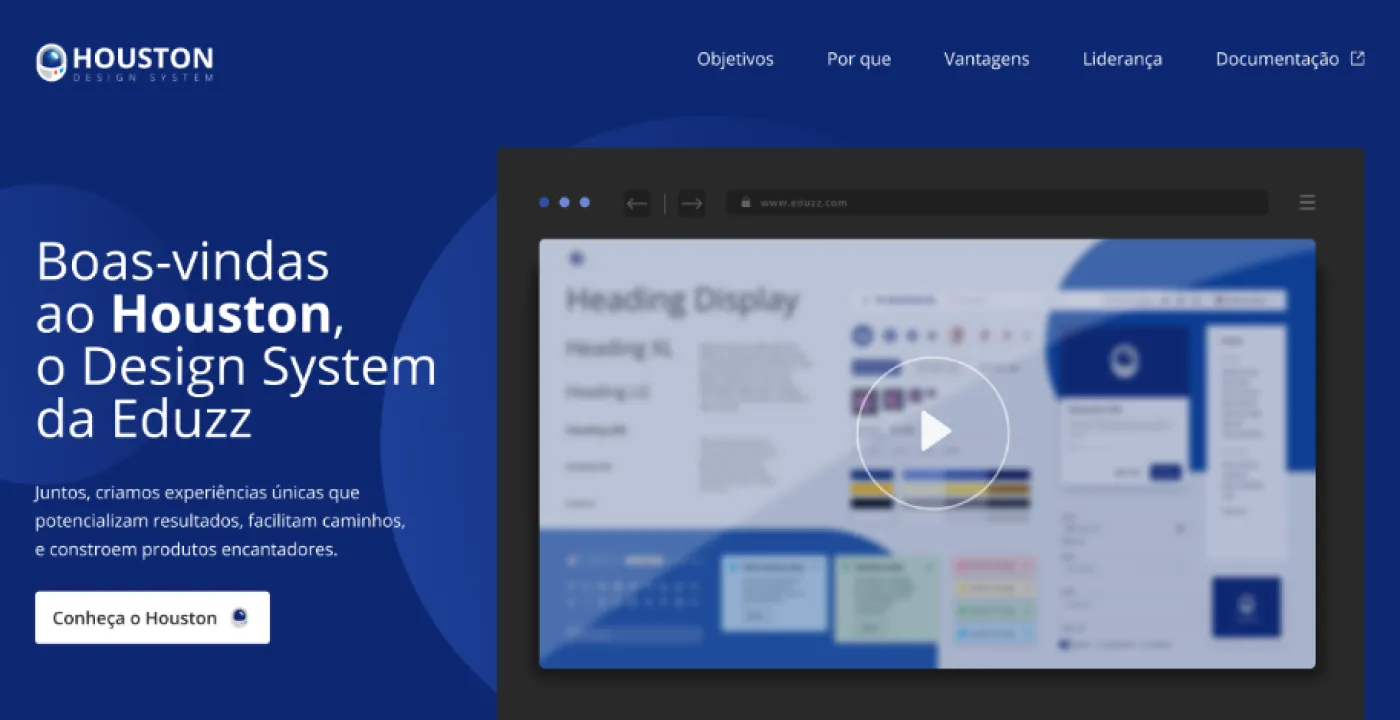 Página de boas-vindas do Houston, o Design System da Eduzz, com vídeo de apresentação